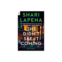 Shari Lapena She Didn't See It Coming (häftad, eng)