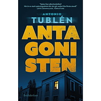 Antonio Tublén Antagonisten (inbunden)