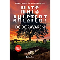 Mats Ahlstedt Dödgrävaren (inbunden)