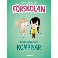 Rabén & Sjögren För dig som går i förskolan – Berättelser om kompisar (inbunden)