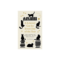 Tara Richardson A Literary Cat for Every Day of the Year (inbunden, eng)