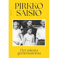 Pirkko Saisio Det minsta gemensamma (bok, kartonnage)