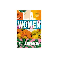 Ella Berman L.A. Women (häftad, eng)