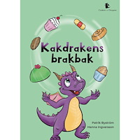 Patrik Byström Kakdrakens brakbak (bok, kartonnage)