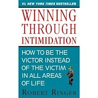 Robert Ringer Winning through intimidation - how to be the victor, not the victim, in bus (häftad, eng)