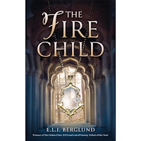 Elisabeth Berglund The Fire Child (häftad, eng)