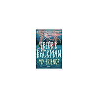 Fredrik Backman My Friends (inbunden, eng)