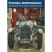 Trafik-Nostalgiska Förlaget Svenska motormuseer med hästkrafter för vägen vischan och vatten (bok, kartonnage)