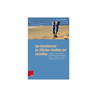 Vandenhoeck & Ruprecht GmbH & Co KG Ego Development for Effective Coaching and Consulting (häftad, eng)