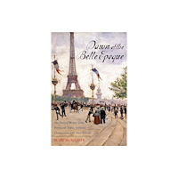 Rowman & littlefield Dawn of the Belle Epoque (häftad, eng)