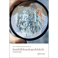 Johan Sandahl Samhällskunskapsdidaktik för ämneslärare (häftad)