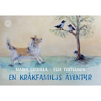 Ekström & Garay En kråkfamiljs äventyr (inbunden)