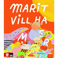 Julia Hansson Marit vill ha mer (inbunden)