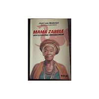 José Luis Mendonca Mama Zabele och elefantens förvandlingar (häftad)