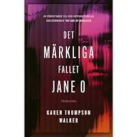 Karen Thompson Walker Det märkliga fallet Jane O (inbunden)