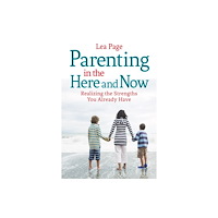 Floris Books Parenting in the Here and Now (häftad, eng)