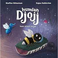 Tukan Förlag Humlan Djojj : kan visst sova