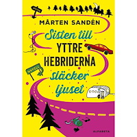 Mårten Sandén Sisten till Yttre Hebriderna släcker ljuset (bok, flexband)