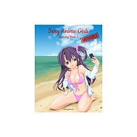 Nconsulting Sexy Anime Girls Uncensored Coloring Book for Grown-Ups 2 (häftad, eng)