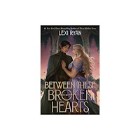 Lexi Ryan Between These Broken Hearts (inbunden, eng)