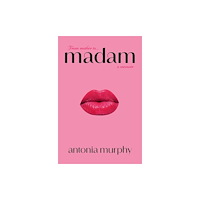 Antonia Murphy Madam (pocket, eng)