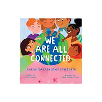 Skinned Knee Publishing We Are All Connected (inbunden, eng)