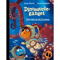 Lind & Co Dinosauriegänget : Jättebläckfisken
