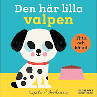 Ordalaget Bokförlag Den här lilla valpen