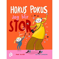 Louise Bäckelin Förlag Hokus pokus, jag blir stor