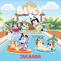 Bluey Bluey : Julbada