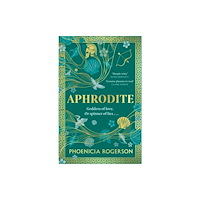Phoenicia Rogerson Aphrodite (häftad, eng)