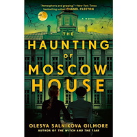 Olesya Salnikova Gilmore The Haunting of Moscow House (häftad, eng)