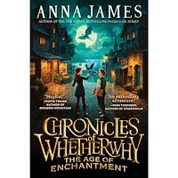 Anna James Chronicles of Whetherwhy: The Age of Enchantment (häftad, eng)
