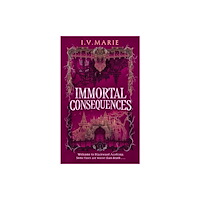 I.V. Marie Immortal Consequences (häftad, eng)