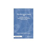 Taylor & francis ltd Why Data Science Projects Fail (häftad, eng)
