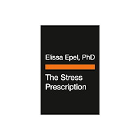 Penguin Group USA The Stress Prescription (häftad, eng)
