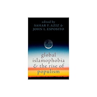 Oxford University Press Inc Global Islamophobia and the Rise of Populism (häftad, eng)