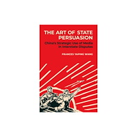 Oxford University Press Inc The Art of State Persuasion (häftad, eng)