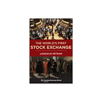 Columbia university press The World’s First Stock Exchange (inbunden, eng)