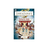 Dorling Kindersley Ltd The Timekeepers: Samurai Saga (häftad, eng)