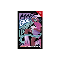 Dorling Kindersley Ltd Make Good Trouble (häftad, eng)