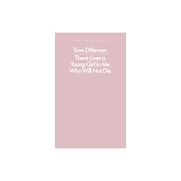 Penguin books ltd There Lives a Young Girl in Me Who Will Not Die (häftad, eng)