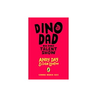 Penguin Random House Children's UK Dino Dad: Big School Talent Show (häftad, eng)