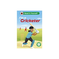 Penguin Random House Children's UK I'm a Cricketer:  Read It Yourself - Level 2 Developing Reader (inbunden, eng)