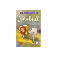 Penguin Random House Children's UK The Lion and the Bull:  Read It Yourself - Level 4 Fluent Reader (inbunden, eng)