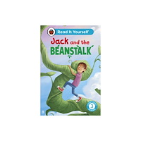 Penguin Random House Children's UK Jack and the Beanstalk:  Read It Yourself - Level 3 Confident Reader (inbunden, eng)