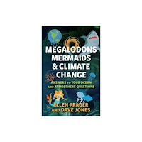 Columbia university press Megalodons, Mermaids, and Climate Change (häftad, eng)