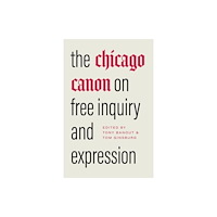 The university of chicago press The Chicago Canon on Free Inquiry and Expression (inbunden, eng)