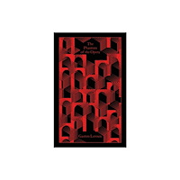 Penguin books ltd The Phantom of the Opera (inbunden, eng)