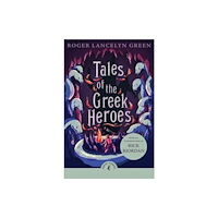 Penguin Random House Children's UK Tales of the Greek Heroes (häftad, eng)